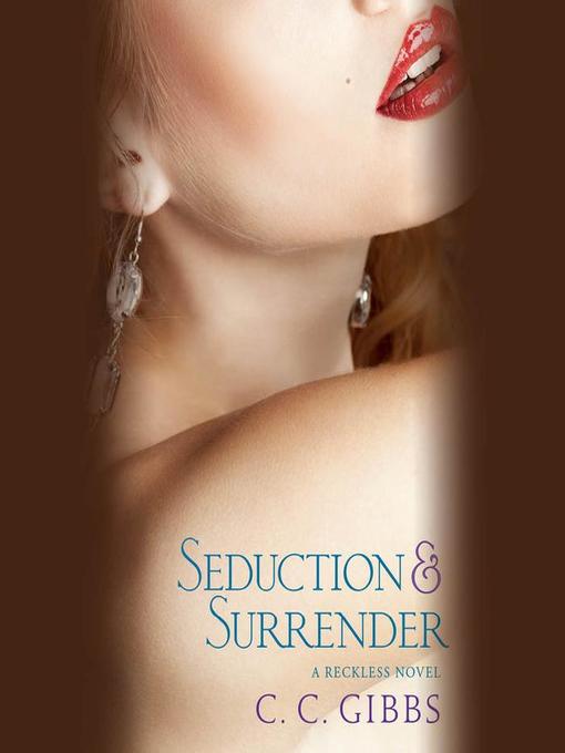 Title details for Seduction and Surrender by C.C. Gibbs - Available